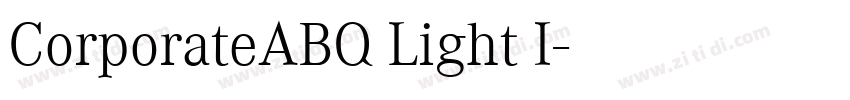 CorporateABQ Light I字体转换